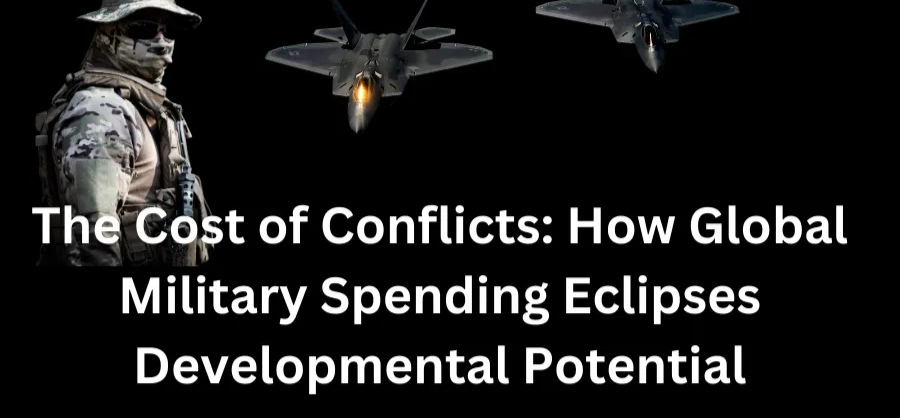 **The Cost of Conflicts: How Global Military Spending Eclipses Developmental Potential**In an era where humanity faces existential threats from climate change, burgeoning economic inequality, pandemics, pervasive food insecurity, and escalating political instability, the alarming rise in global military spending highlights our deeply misplaced priorities.